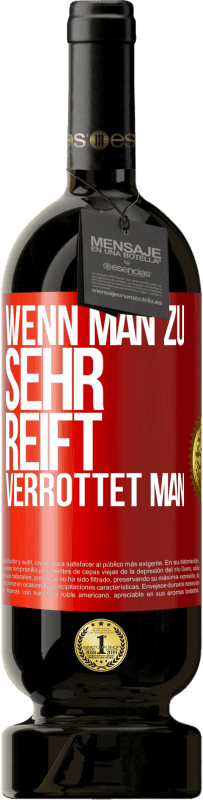 Kostenloser Versand | Rotwein Premium Ausgabe MBS® Reserve Wenn man zu sehr reift, verrottet man Rote Markierung. Anpassbares Etikett Reserve 12 Monate Ernte 2014 Tempranillo