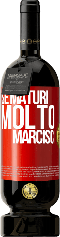 49,95 € | Vino rosso Edizione Premium MBS® Riserva Se maturi molto marcisci Etichetta Rossa. Etichetta personalizzabile Riserva 12 Mesi Raccogliere 2015 Tempranillo