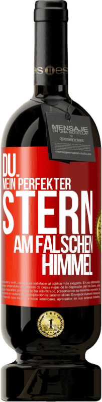 49,95 € | Rotwein Premium Ausgabe MBS® Reserve Du. Mein perfekter Stern am falschen Himmel Rote Markierung. Anpassbares Etikett Reserve 12 Monate Ernte 2016 Tempranillo