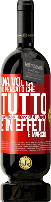 Spedizione Gratuita | Vino rosso Edizione Premium MBS® Riserva Una volta ho pensato che tutto poteva essere possibile tra te e me. E in effetti è marcito Etichetta Rossa. Etichetta personalizzabile Riserva 12 Mesi Raccogliere 2014 Tempranillo