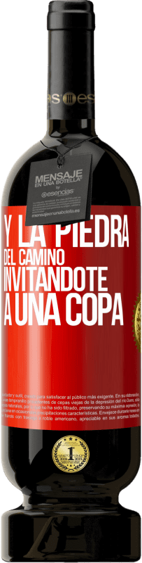 Envío gratis | Vino Tinto Edición Premium MBS® Reserva Y la piedra del camino invitándote a una copa Etiqueta Roja. Etiqueta personalizable Reserva 12 Meses Cosecha 2014 Tempranillo