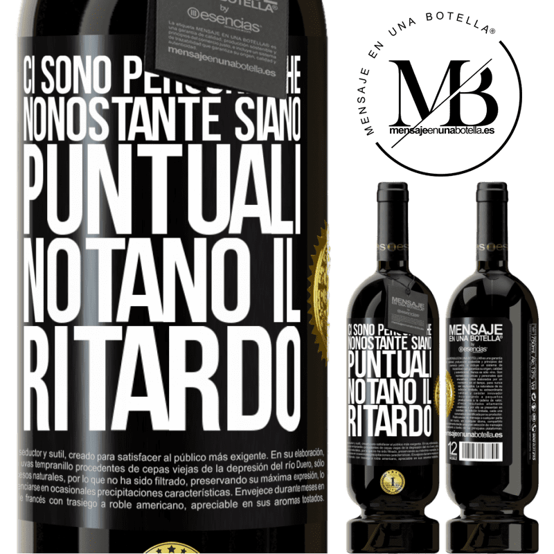 49,95 € Spedizione Gratuita | Vino rosso Edizione Premium MBS® Riserva Ci sono persone che, nonostante siano puntuali, notano il ritardo Etichetta Nera. Etichetta personalizzabile Riserva 12 Mesi Raccogliere 2015 Tempranillo