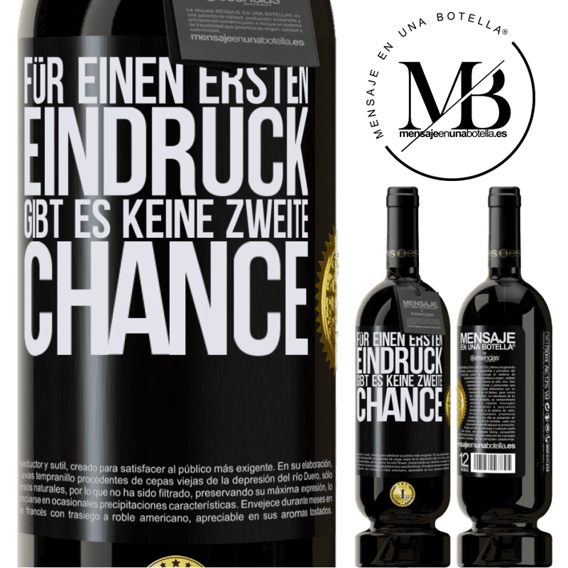 49,95 € Kostenloser Versand | Rotwein Premium Ausgabe MBS® Reserve Für einen ersten Eindruck gibt es keine zweite Chance Schwarzes Etikett. Anpassbares Etikett Reserve 12 Monate Ernte 2014 Tempranillo