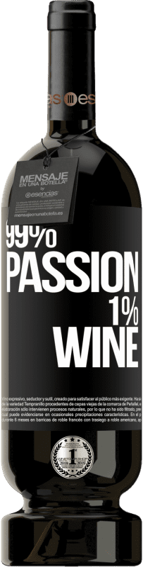 49,95 € Envoi gratuit | Vin rouge Édition Premium MBS® Réserve 99% passion, 1% wine Étiquette Noire. Étiquette personnalisable Réserve 12 Mois Récolte 2015 Tempranillo