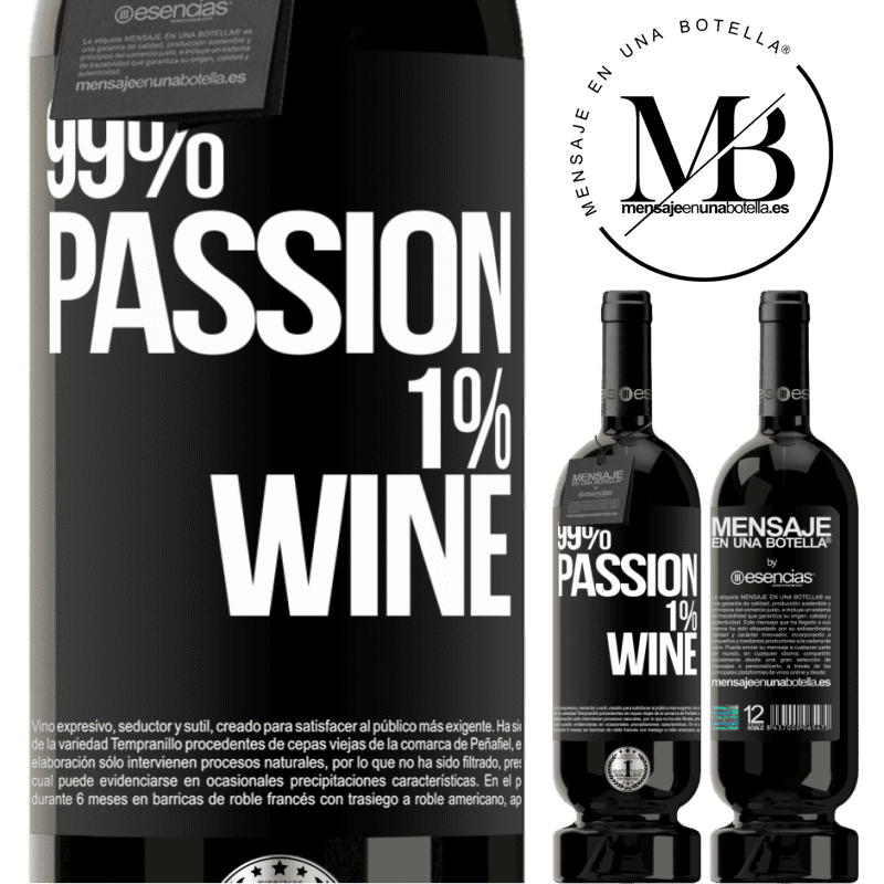 «99% passion, 1% wine» Édition Premium MBS® Réserve