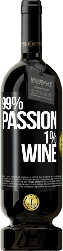 49,95 € Kostenloser Versand | Rotwein Premium Ausgabe MBS® Reserve 99% passion, 1% wine Schwarzes Etikett. Anpassbares Etikett Reserve 12 Monate Ernte 2016 Tempranillo