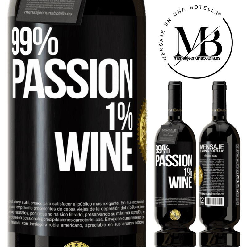 49,95 € Envio grátis | Vinho tinto Edição Premium MBS® Reserva 99% passion, 1% wine Etiqueta Preta. Etiqueta personalizável Reserva 12 Meses Colheita 2014 Tempranillo