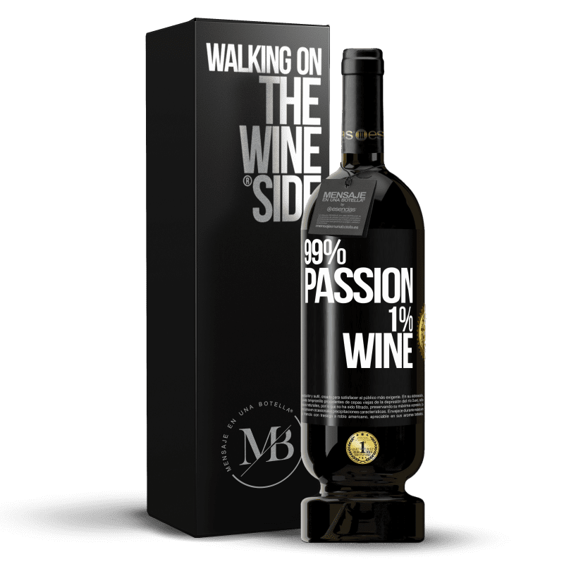 49,95 € Envio grátis | Vinho tinto Edição Premium MBS® Reserva 99% passion, 1% wine Etiqueta Preta. Etiqueta personalizável Reserva 12 Meses Colheita 2016 Tempranillo
