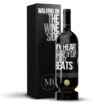 «私の心は最高のビートを残した場所を決して忘れない» プレミアム版 MBS® 予約する