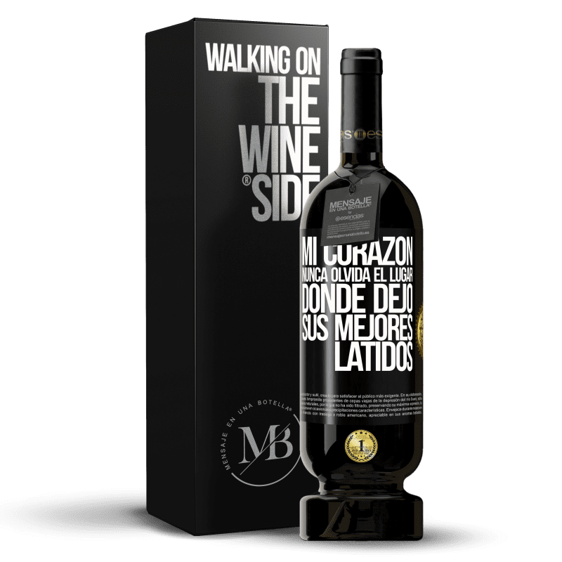 49,95 € Envío gratis | Vino Tinto Edición Premium MBS® Reserva Mi corazón nunca olvida el lugar donde dejó sus mejores latidos Etiqueta Negra. Etiqueta personalizable Reserva 12 Meses Cosecha 2016 Tempranillo