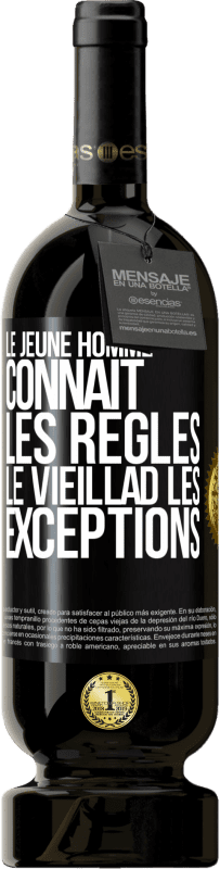 49,95 € Envoi gratuit | Vin rouge Édition Premium MBS® Réserve Le jeune homme connaît les règles, le vieillad les exceptions Étiquette Noire. Étiquette personnalisable Réserve 12 Mois Récolte 2016 Tempranillo