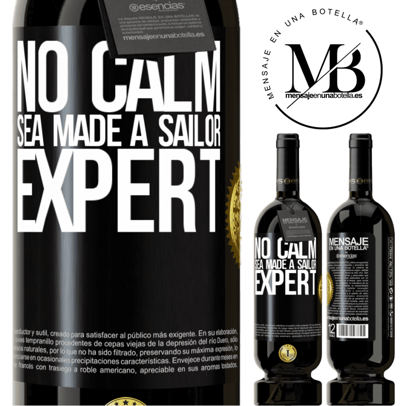 29,95 € Free Shipping | Red Wine Premium Edition MBS® Reserva No calm sea made a sailor expert Black Label. Customizable label Reserva 12 Months Harvest 2014 Tempranillo