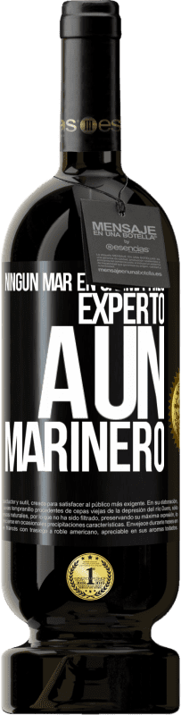 49,95 € | Vino Tinto Edición Premium MBS® Reserva Ningún mar en calma hizo experto a un marinero Etiqueta Negra. Etiqueta personalizable Reserva 12 Meses Cosecha 2014 Tempranillo