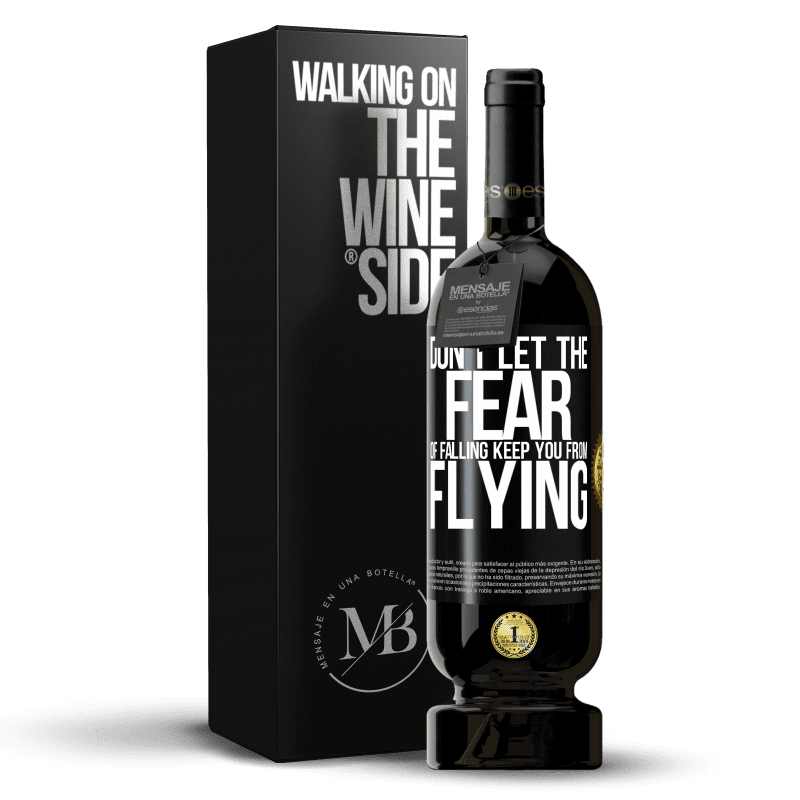 49,95 € Free Shipping | Red Wine Premium Edition MBS® Reserve Don't let the fear of falling keep you from flying Black Label. Customizable label Reserve 12 Months Harvest 2014 Tempranillo