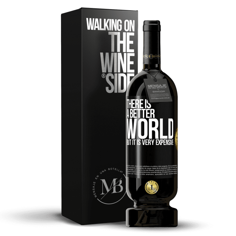 49,95 € Free Shipping | Red Wine Premium Edition MBS® Reserve There is a better world, but it is very expensive Black Label. Customizable label Reserve 12 Months Harvest 2014 Tempranillo