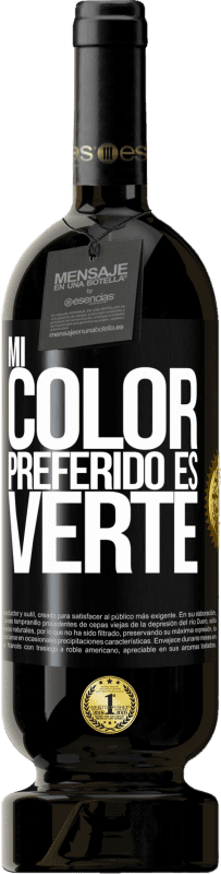 49,95 € | Vino Tinto Edición Premium MBS® Reserva Mi color preferido es: verte Etiqueta Negra. Etiqueta personalizable Reserva 12 Meses Cosecha 2016 Tempranillo