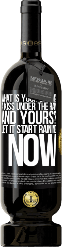 «what is your dream? A kiss under the rain. And yours? Let it start raining now» Premium Edition MBS® Reserve