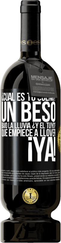 49,95 € Envío gratis | Vino Tinto Edición Premium MBS® Reserva ¿Cuál es tu sueño? Un beso bajo la lluvia. ¿Y el tuyo? Que empiece a llover ya Etiqueta Negra. Etiqueta personalizable Reserva 12 Meses Cosecha 2016 Tempranillo