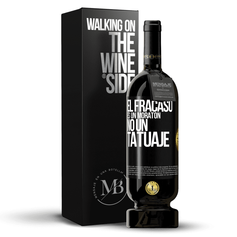 49,95 € Envío gratis | Vino Tinto Edición Premium MBS® Reserva El fracaso es un moratón, no un tatuaje Etiqueta Negra. Etiqueta personalizable Reserva 12 Meses Cosecha 2013 Tempranillo