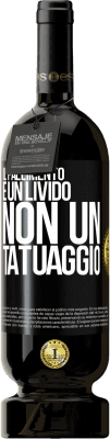 49,95 € Spedizione Gratuita | Vino rosso Edizione Premium MBS® Riserva Il fallimento è un livido, non un tatuaggio Etichetta Nera. Etichetta personalizzabile Riserva 12 Mesi Raccogliere 2015 Tempranillo