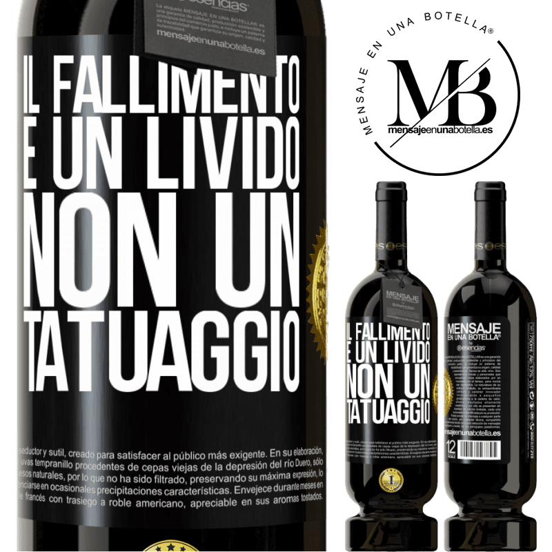 49,95 € Spedizione Gratuita | Vino rosso Edizione Premium MBS® Riserva Il fallimento è un livido, non un tatuaggio Etichetta Nera. Etichetta personalizzabile Riserva 12 Mesi Raccogliere 2015 Tempranillo