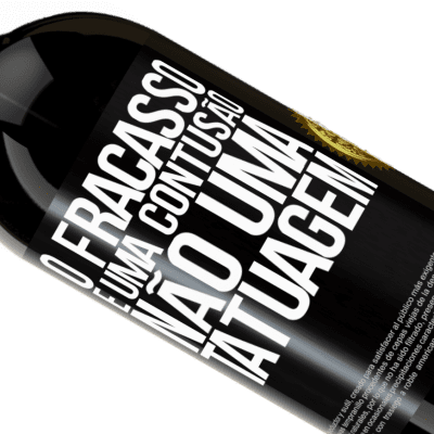 Expressões Únicas e Pessoais. «O fracasso é uma contusão, não uma tatuagem» Edição Premium MBS® Reserva