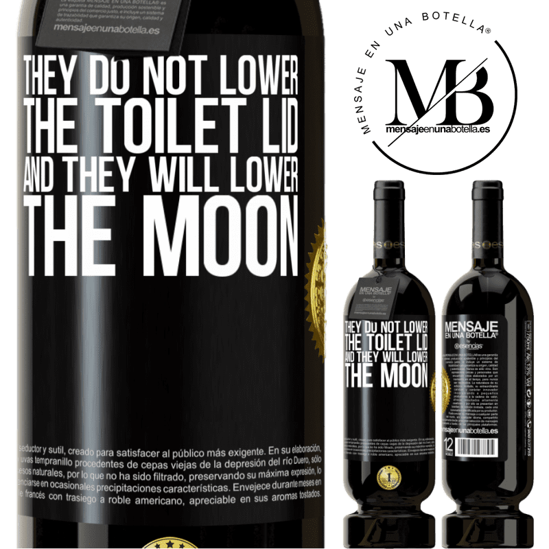 49,95 € Free Shipping | Red Wine Premium Edition MBS® Reserve They do not lower the toilet lid and they will lower the moon Black Label. Customizable label Reserve 12 Months Harvest 2015 Tempranillo