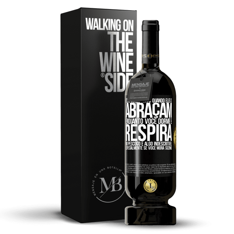 49,95 € Envio grátis | Vinho tinto Edição Premium MBS® Reserva Esse sentimento quando eles o abraçam enquanto você dorme e respira no pescoço, é algo indescritível. Especialmente se você Etiqueta Preta. Etiqueta personalizável Reserva 12 Meses Colheita 2016 Tempranillo
