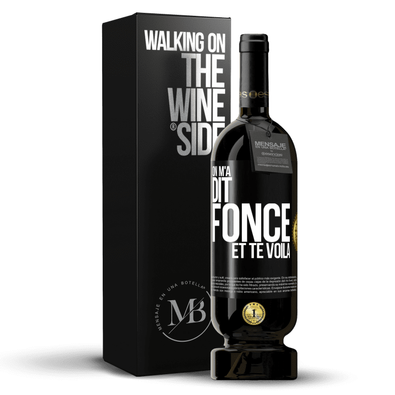 49,95 € Envoi gratuit | Vin rouge Édition Premium MBS® Réserve On m'a dit fonce et te voilà Étiquette Noire. Étiquette personnalisable Réserve 12 Mois Récolte 2016 Tempranillo