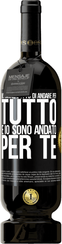 49,95 € | Vino rosso Edizione Premium MBS® Riserva Mi hanno detto di andare per tutto e io sono andato per te Etichetta Nera. Etichetta personalizzabile Riserva 12 Mesi Raccogliere 2015 Tempranillo