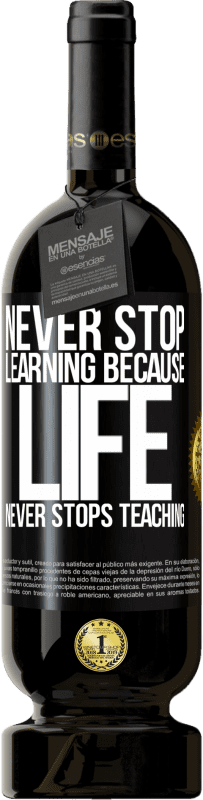 «Never stop learning because life never stops teaching» Premium Edition MBS® Reserve