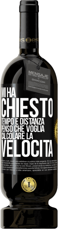 49,95 € Spedizione Gratuita | Vino rosso Edizione Premium MBS® Riserva Mi ha chiesto tempo e distanza. Penso che voglia calcolare la velocità Etichetta Nera. Etichetta personalizzabile Riserva 12 Mesi Raccogliere 2016 Tempranillo