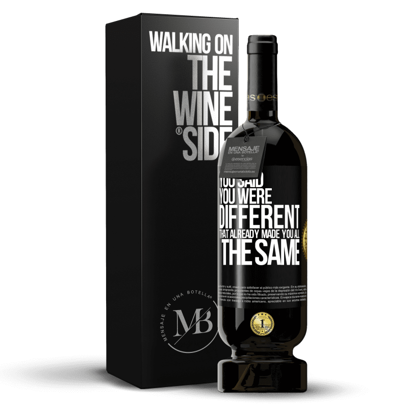 49,95 € Free Shipping | Red Wine Premium Edition MBS® Reserve You said you were different, that already made you all the same Black Label. Customizable label Reserve 12 Months Harvest 2014 Tempranillo