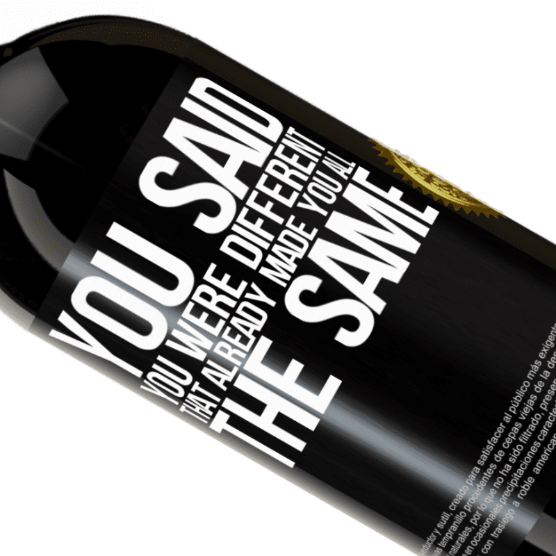 39,95 € | Red Wine Premium Edition MBS® Reserva You said you were different, that already made you all the same Black Label. Customizable label Reserva 12 Months Harvest 2015 Tempranillo