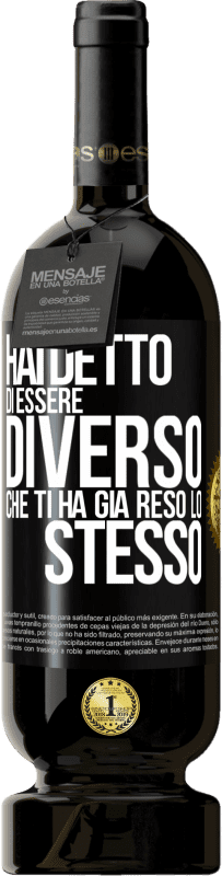 49,95 € | Vino rosso Edizione Premium MBS® Riserva Hai detto di essere diverso, che ti ha già reso lo stesso Etichetta Nera. Etichetta personalizzabile Riserva 12 Mesi Raccogliere 2015 Tempranillo