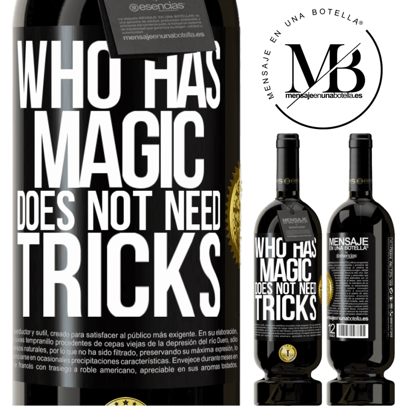 49,95 € Free Shipping | Red Wine Premium Edition MBS® Reserve Who has magic does not need tricks Black Label. Customizable label Reserve 12 Months Harvest 2015 Tempranillo