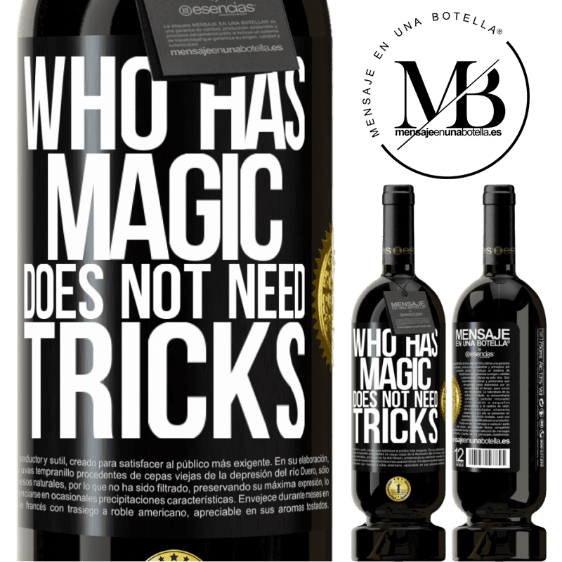 29,95 € Free Shipping | Red Wine Premium Edition MBS® Reserva Who has magic does not need tricks Black Label. Customizable label Reserva 12 Months Harvest 2014 Tempranillo