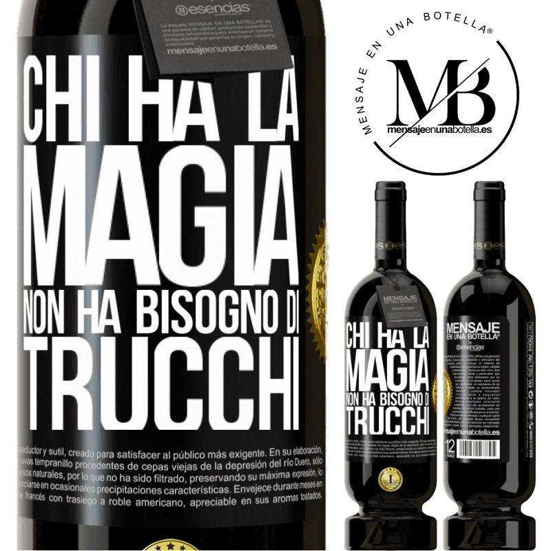 49,95 € Spedizione Gratuita | Vino rosso Edizione Premium MBS® Riserva Chi ha la magia non ha bisogno di trucchi Etichetta Nera. Etichetta personalizzabile Riserva 12 Mesi Raccogliere 2015 Tempranillo