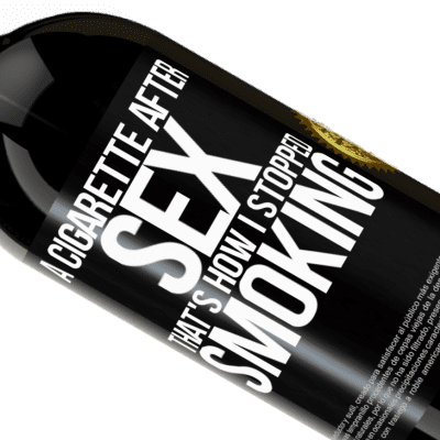 Unique & Personal Expressions. «A cigarette after sex. That's how I stopped smoking» Premium Edition MBS® Reserve