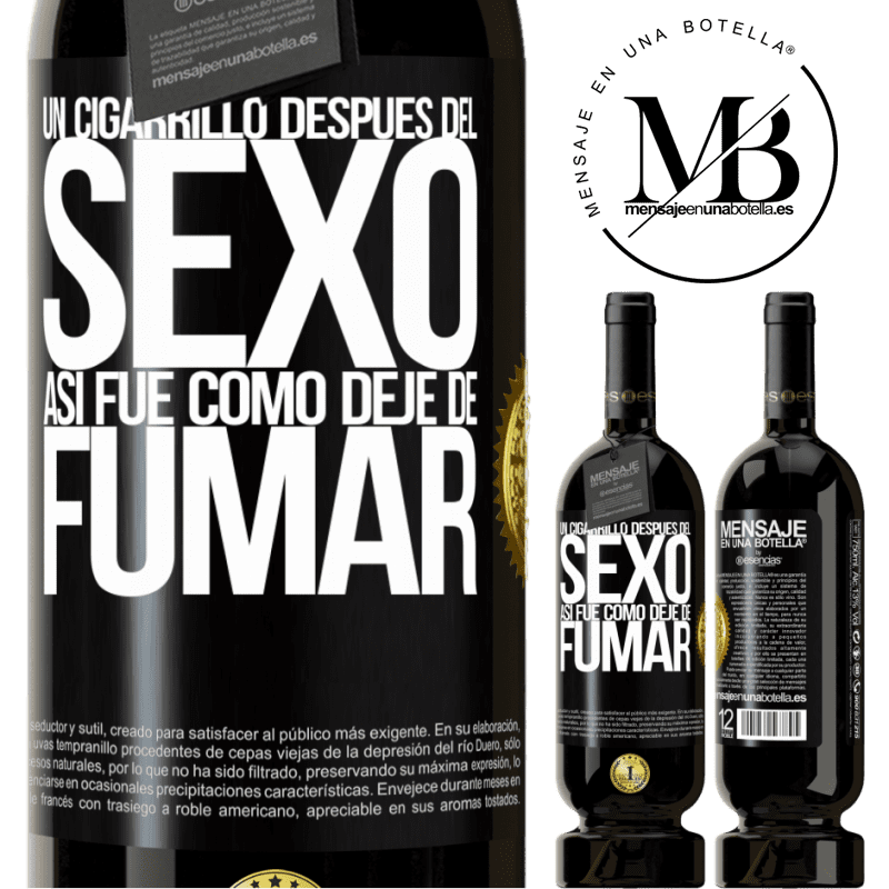 49,95 € Envío gratis | Vino Tinto Edición Premium MBS® Reserva Un cigarrillo después del sexo. Así fue como dejé de fumar Etiqueta Negra. Etiqueta personalizable Reserva 12 Meses Cosecha 2014 Tempranillo