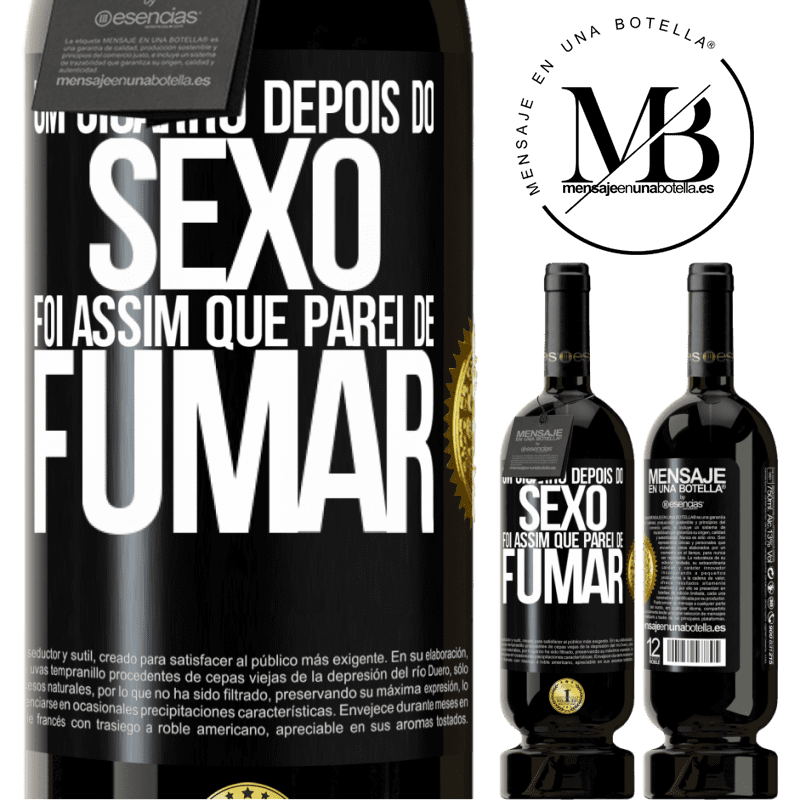 49,95 € Envio grátis | Vinho tinto Edição Premium MBS® Reserva Um cigarro depois do sexo. Foi assim que parei de fumar Etiqueta Preta. Etiqueta personalizável Reserva 12 Meses Colheita 2016 Tempranillo