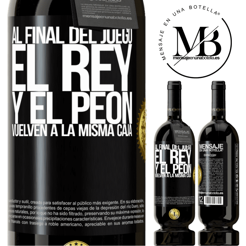 49,95 € Envío gratis | Vino Tinto Edición Premium MBS® Reserva Al final del juego, el rey y el peón vuelven a la misma caja Etiqueta Negra. Etiqueta personalizable Reserva 12 Meses Cosecha 2014 Tempranillo