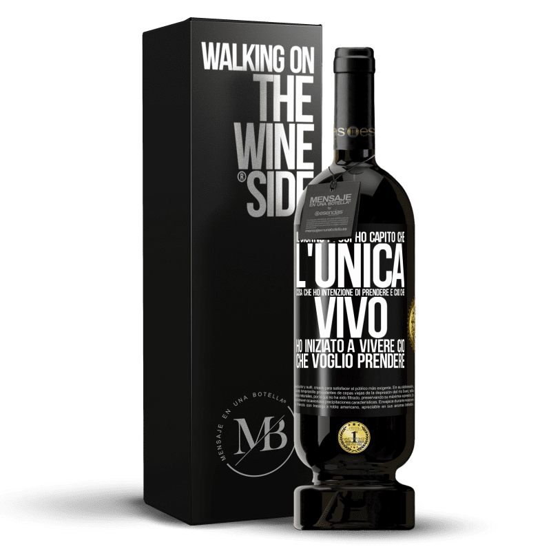 49,95 € Spedizione Gratuita | Vino rosso Edizione Premium MBS® Riserva Il giorno in cui ho capito che l'unica cosa che ho intenzione di prendere è ciò che vivo, ho iniziato a vivere ciò che Etichetta Nera. Etichetta personalizzabile Riserva 12 Mesi Raccogliere 2016 Tempranillo