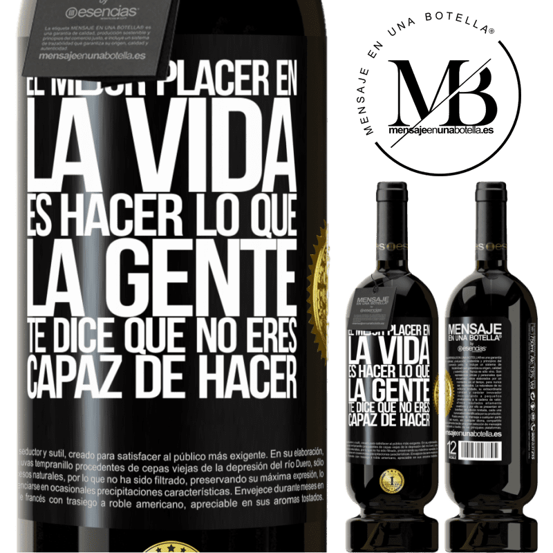 39,95 € Envoi gratuit | Vin rouge Édition Premium MBS® Reserva Le meilleur plaisir de la vie est de faire ce que les gens vous disent que vous ne pouvez pas faire Étiquette Noire. Étiquette personnalisable Reserva 12 Mois Récolte 2015 Tempranillo