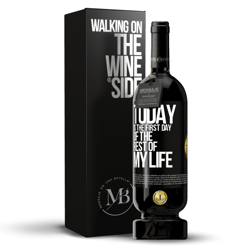 49,95 € 免费送货 | 红酒 高级版 MBS® 预订 今天是我余生的第一天 黑标. 可自定义的标签 预订 12 个月 收成 2016 Tempranillo