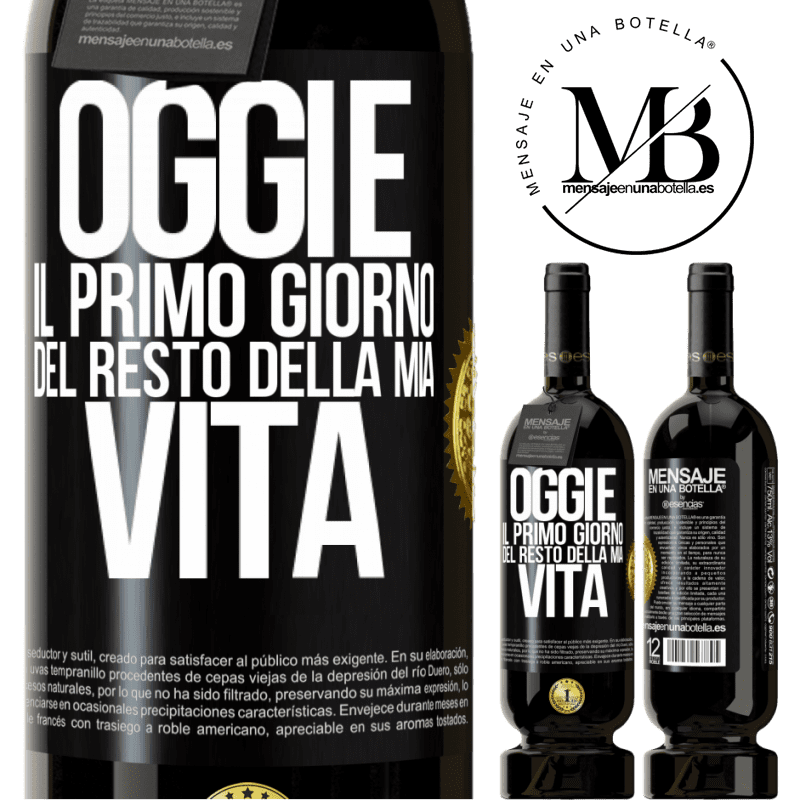 49,95 € Spedizione Gratuita | Vino rosso Edizione Premium MBS® Riserva Oggi è il primo giorno del resto della mia vita Etichetta Nera. Etichetta personalizzabile Riserva 12 Mesi Raccogliere 2014 Tempranillo