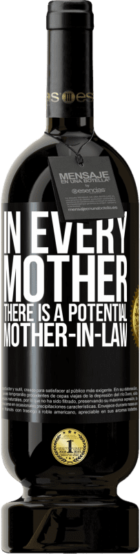 49,95 € | 红酒 高级版 MBS® 预订 每个母亲都有一个潜在的婆婆 黑标. 可自定义的标签 预订 12 个月 收成 2014 Tempranillo