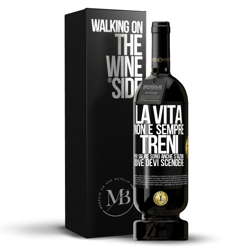 49,95 € Spedizione Gratuita | Vino rosso Edizione Premium MBS® Riserva La vita non è sempre treni per salire, sono anche stazioni dove devi scendere Etichetta Nera. Etichetta personalizzabile Riserva 12 Mesi Raccogliere 2015 Tempranillo