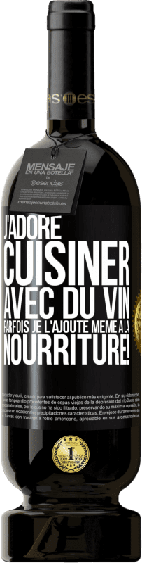 49,95 € | Vin rouge Édition Premium MBS® Réserve J'adore cuisiner avec du vin. Parfois je l'ajoute même à la nourriture! Étiquette Noire. Étiquette personnalisable Réserve 12 Mois Récolte 2016 Tempranillo