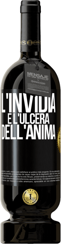 Spedizione Gratuita | Vino rosso Edizione Premium MBS® Riserva L'invidia è l'ulcera dell'anima Etichetta Nera. Etichetta personalizzabile Riserva 12 Mesi Raccogliere 2014 Tempranillo